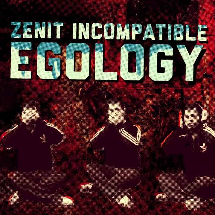 Zenit Incompatible Egology