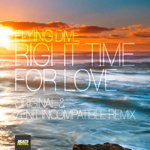 Flying Dive Right time for love Zenit Incompatible remix
